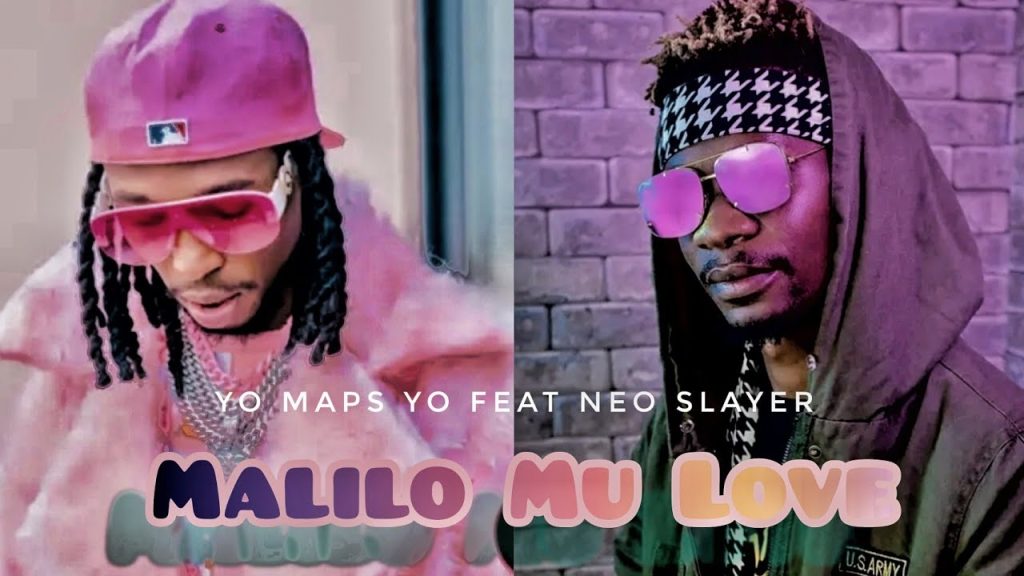 Yo Maps Ft Neo Slayer - Malilo Mu Love