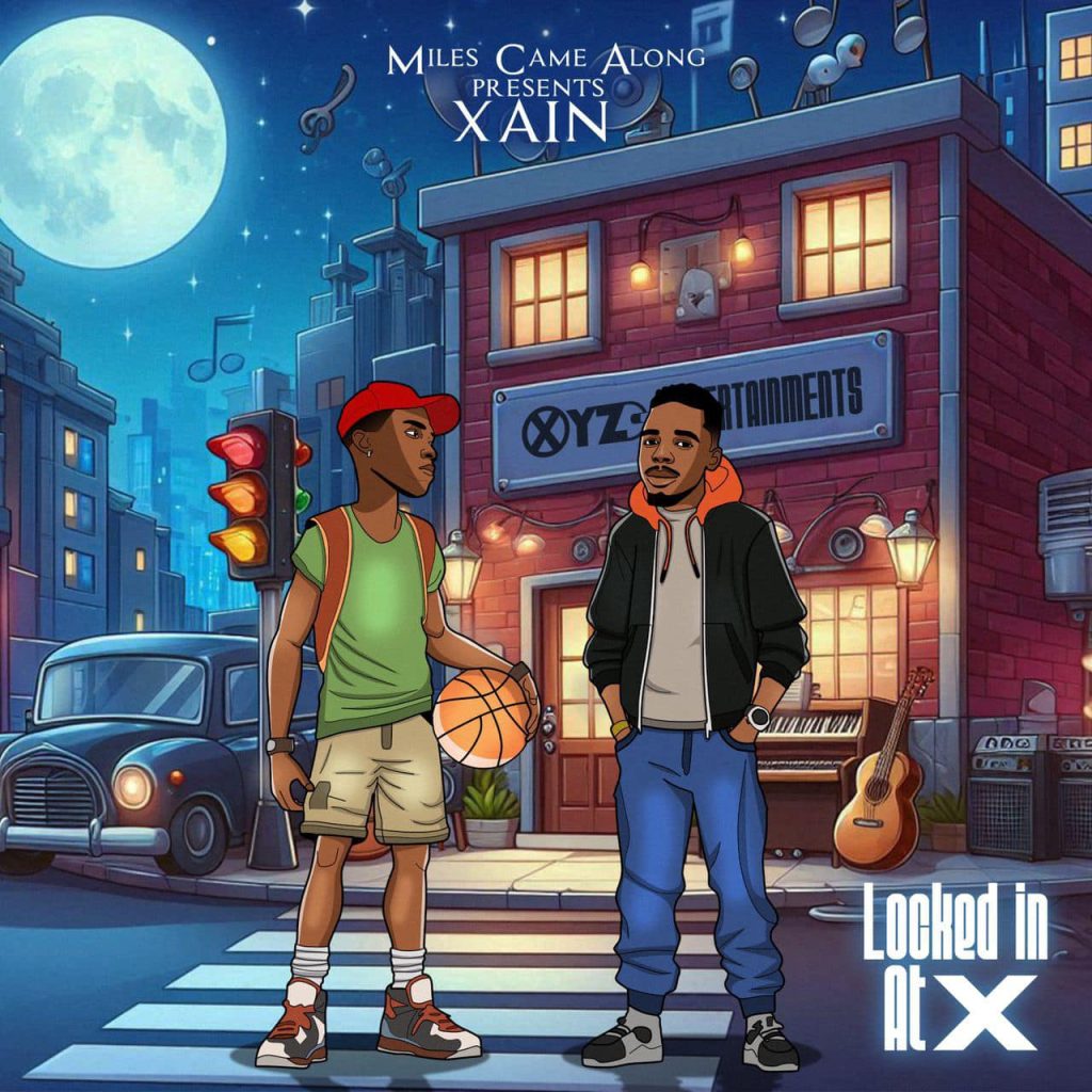 Miles Came Along & Xain – Locked In At X (Full EP ALBUM & ZIP)