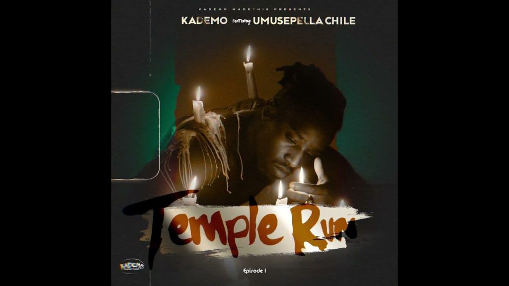 Kademo ft Umusepela Chile - Temple Run Episode 1 MP3 DOWNLOAD